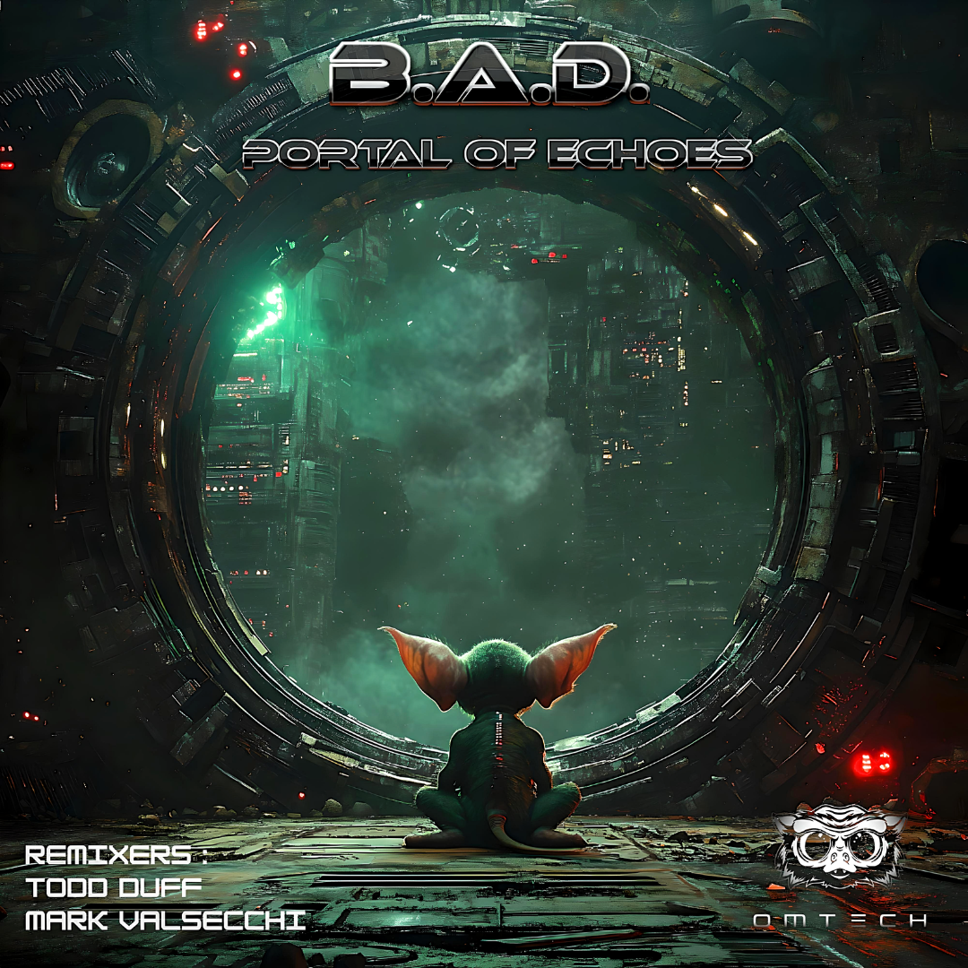 B.A.D. — Portal of Echoes